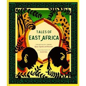 Tales of East Africa: (African Folklore Book for Teens and Adults, Illustrated S
